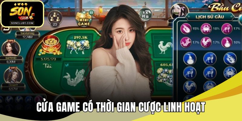 Cửa game có thời gian cược linh hoạt