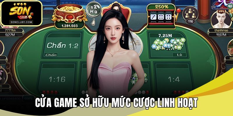 Cửa game sở hữu mức cược linh hoạt