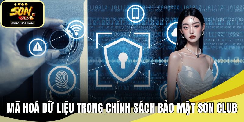Mã hoá dữ liệu trong chính sách bảo mật SONCLUB