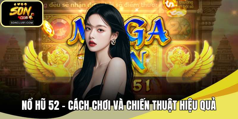 Nổ hũ 52